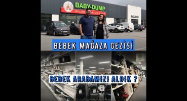 Belçika’da bebek mağaza gezisi | Bebek arabasını aldık | Babydump → ebebek #Vlog