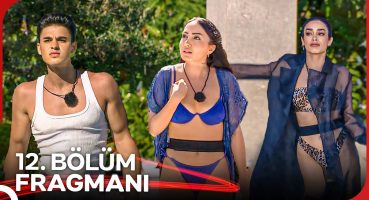 Aşk Adası 12. Bölüm Fragmanı