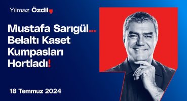 Mustafa Sarıgül… Belaltı Kaset Kumpasları Hortladı! – Yılmaz Özdil