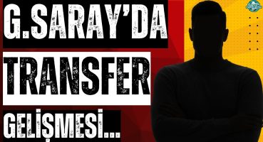 Galatasaray’da transfer gelişmesi | Transferde en doğru bilgileri açıklıyoruz