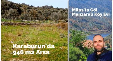 İzmir Karaburun’da Satılık Arsa | Dikili’de Denize Yakın Daire | Milas’ta Göl Manzaralı Köy Evi Satılık Arsa
