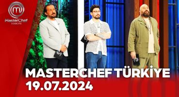 MasterChef Türkiye | 19.07.2024 @masterchefturkiye