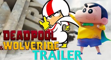 Deadpool & Wolverine Final Trailer (Shinchan version) and (Kickbuttowski version) | 4K | Telugu | 🍁 Fragman izle