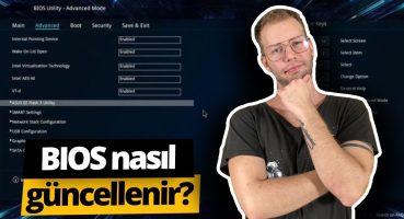 Anakart BIOS güncellemesi nasıl yapılır?