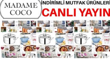 CANLI YAYIN 🔴 MADAME COCO MUTFAK ÜRÜNLERİ İNDİRİMLERİ