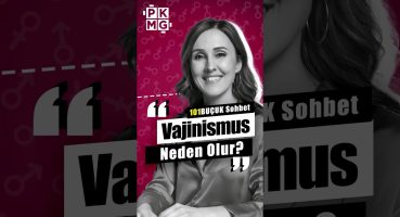 Vajinismus Neden Olur?