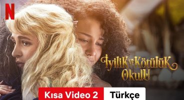 İyilik ve Kötülük Okulu (Kısa Video 2) | Türkçe fragman | Netflix Fragman izle