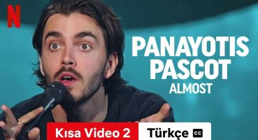 Panayotis Pascot: Almost (Kısa Video 2 altyazılı) | Türkçe fragman | Netflix Fragman izle