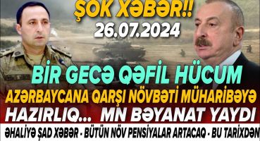 TƏCİLİ! Əsas xəbərlər 26.07.2024 (Xəbər Bələdcisi) xeberler, son xeberler bugun 2024 Fragman İzle