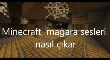 Minecraftta Mağara Sesleri Nasıl Çıkar