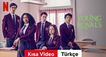 Young Royals (Sezon 2 Kısa Video) | Türkçe fragman | Netflix Fragman izle