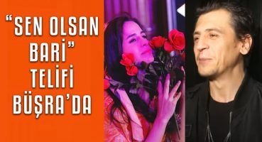 Ersay Üner “Sen Olsan Bari”yi sevgilisi Büşra Pekin’e verdi! Magazin Haberi