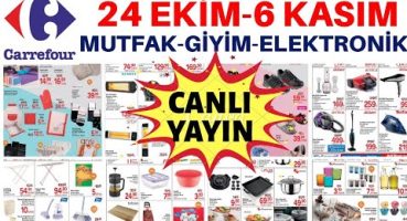 CANLI YAYIN CARREFOURSA MUTFAK GİYİM ELEKTRONİK 6 KASIM SON