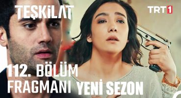 Teşkilat 112. Bölüm Fragmanı – Yeni Sezon Tanıtımı Fragman izle