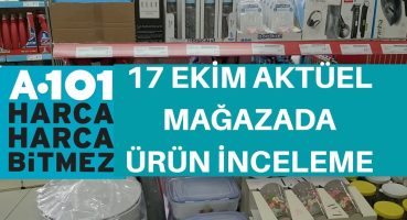 MAĞAZADA ÜRÜN İNCELEME | A101 17 EKİM AKTÜEL ÜRÜNLER | A101 İNDİRİMLERİ