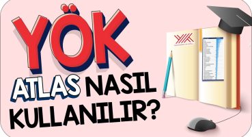 YKS 2022 YÖK ATLAS ile Doğru Tercih Nasıl Yapılır?