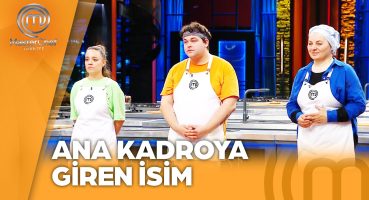 Ana Kadroya Giren Altıncı Yarışmacı Belli Oldu! | MasterChef Türkiye 18.07.2024