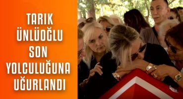 Tarık Ünlüoğlu son yolculuğuna uğurlandı… Cenaze töreninde neler yaşandı? Magazin Haberi