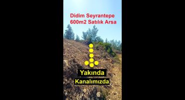 Didim Seyrantepe 600m2 Satılık Arsa, Yakında Kanalımızda, Didim’de satılık arsa. Didim Emlak Satılık Arsa