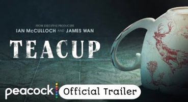 Teacup Teaser Trailer Sets Peacock Release Date for James Wan Horror Series Fragman izle