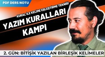 Yazım Kuralları Kampı | Bitişik Yazılan Birleşik Kelimeler  | TYT 2025 | + PDF Ders Notu ile Bakım