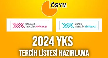 2024 YKS TERCİH NASIL YAPILIR? Yök Atlas Nasıl Kullanılır?