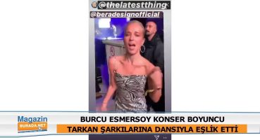 Burcu Esmersoy’u kendinden geçirtti! Magazin Haberi