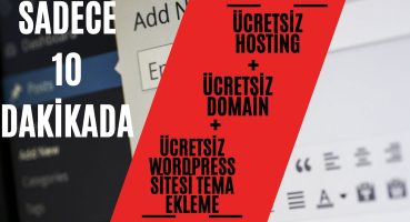 Ücretsiz Host ve Domain ile Site Kurma (Süresiz) ve Ücretsiz Temalama