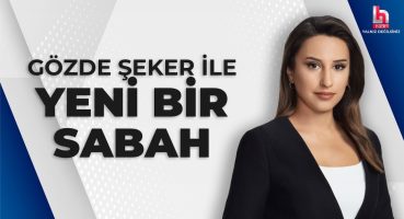 Gözde Şeker ile Yeni Bir Sabah (15 Temmuz 2024)