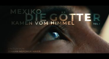 Trailer – Mexiko “Die Götter kamen vom Himmel” Teil 1 Fragman izle