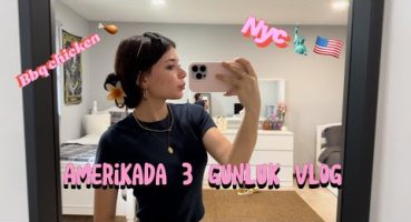 Amerika da 3 günlük vlog (NYC 🗽, bbq kore restoranı)