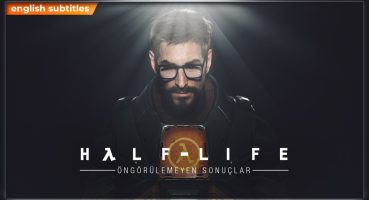 HALF-LIFE BELGESELİ: ÖNGÖRÜLEMEYEN SONUÇLAR