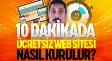 ÜCRETSİZ SİTE NASIL KURULUR? 10 Dakikada kolay web site kurmak!