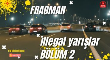 İllegal Yarışlar | Bölüm 2 | VW GOLF ROLL GECESİ | FRAGMAN Fragman izle
