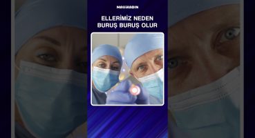 Ellerimiz Neden Buruş Buruş Olur? – Mavi Kadın   #shorts