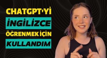 ChatGPT’yle ÜCRETSİZ İngilizce konuşma pratiği bile yaptım! | Başka bir şeye ihtiyacınız yok!