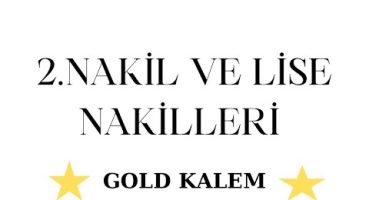 2.NAKİL İŞLEMLERİ NE ZAMAN BAŞLIYOR-LİSE NAKİLLERİ NASIL YAPILIR – 2.NAKİLLERDEN SONRA NAKİL VAR MI?