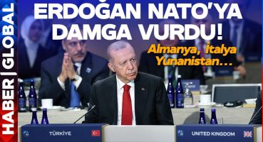 Almanya, İtalya, Yunanistan… Erdoğan NATO’ya Damga Vurdu!