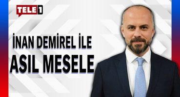 İnan Demirel ile Asıl Mesele (29 Temmuz 2024)