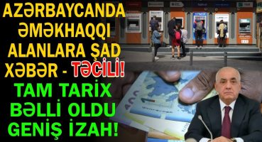 Azərbaycanda əməkhaqqı alanlara şad xəbər – Tam tarix bəlli oldu – GENİŞ İZAH Fragman İzle