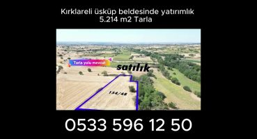 #kırklareli üsküp beldesinde yatırımlık 5.214 m2 #Tarla #satılık Satılık Arsa