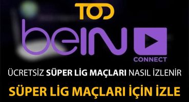 İki hafta Ücretsiz Süper Lig Maçları Nasıl İzlenir ?? Tod Türkiye Nasıl Üye Olunur ?