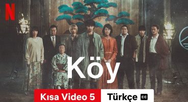 Köy (Kısa Video 5 altyazılı) | Türkçe fragman | Netflix Fragman izle