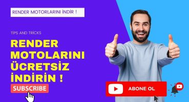 ÜCRETSİZ RENDER MOTORLARINI İNDİRİN !