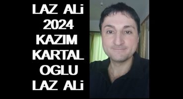 Laz Ali 2024 Kazim Kartal Oglu Film Fragman Fragman izle