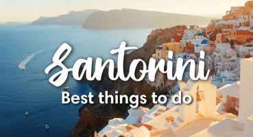 SANTORINI, GREECE | 8 BEST Things To Do In Santorini!