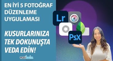 Kusurlarınızı Yok Eden 5 Ücretsiz Fotoğraf Düzenleme Uygulaması