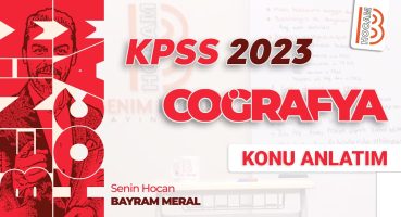 12) KPSS Coğrafya – Türkiye’nin Akarsuları – Bayram MERAL (2023)