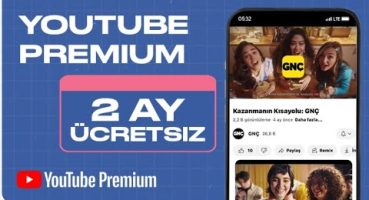 YouTube Premium 2 Ay Ücretsiz Deneme – Gnç YouTube Premium Kod Nasıl Kullanılır