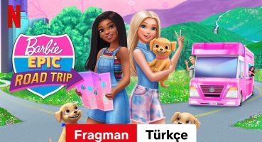 Barbie Epic Road Trip | Türkçe fragman | Netflix Fragman izle